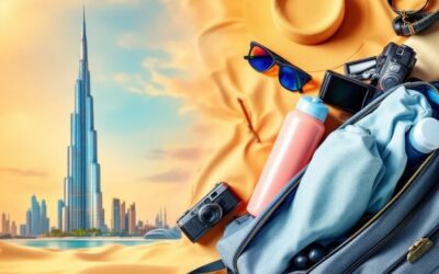 What to Bring for Dubai Sightseeing: A Traveler’s Checklist